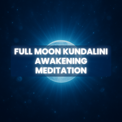 Full Moon Kundalini Awakening Meditation