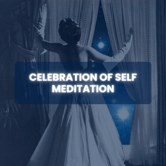 Celebration Of Self Meditation