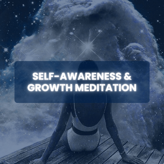 Self-Awareness & Growth Meditation